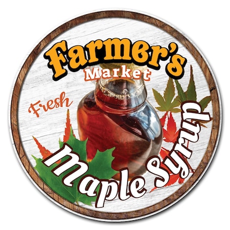 Farmers Market Maple Syrup Circle Rigid Plastic Sign